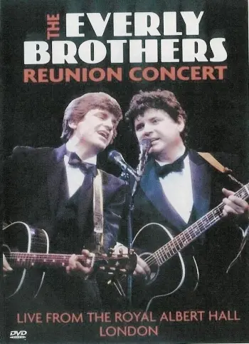 The Everly Brothers - Reunion Concert (1983) (2003)