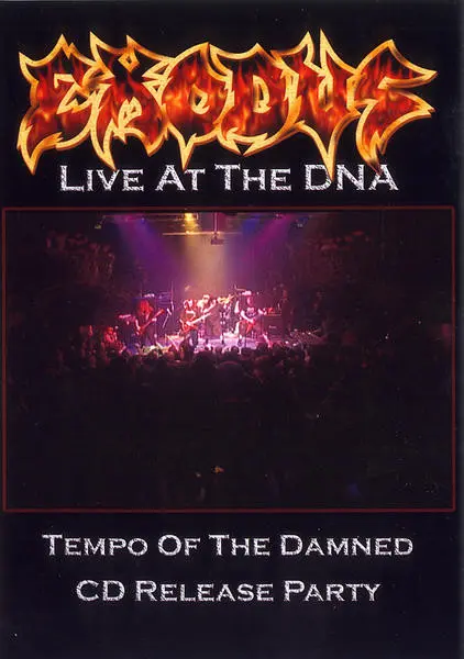 Exodus - Live At The DNA (2005)