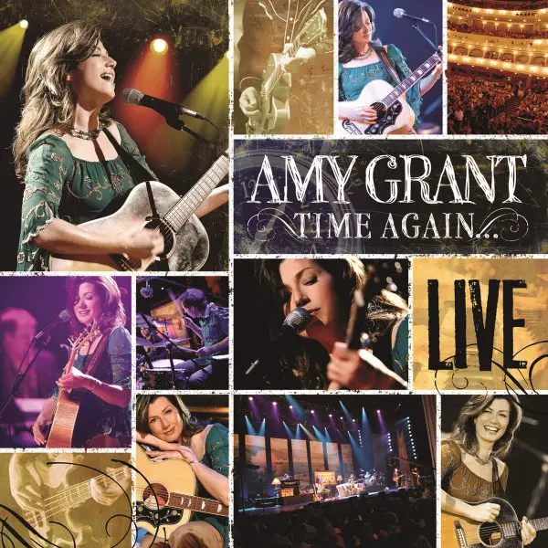 Amy Grant - Time Again (Live) (2006)