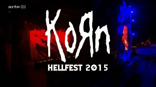 Korn - Hellfest 2015 (2016)