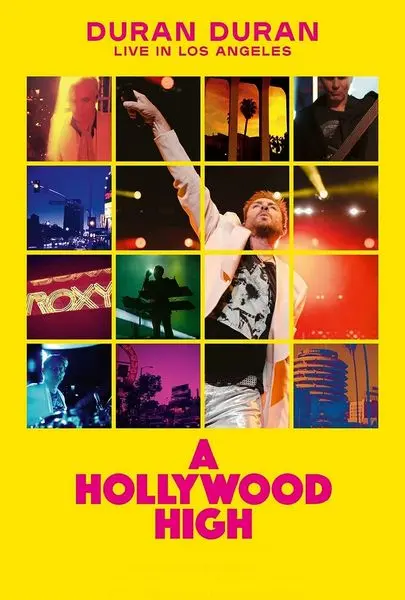 Duran Duran - A Hollywood High: Live In Los Angeles 2022 (2023)