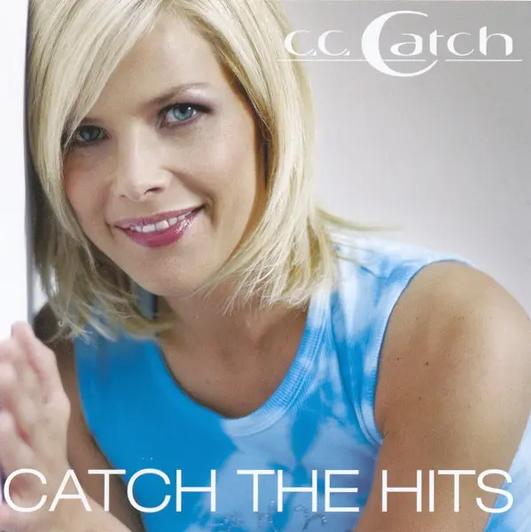 C.C.Catch - Catch The Hits (2005)