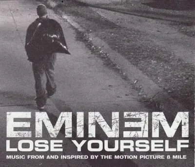 Eminem - Lose Yourself (2002)