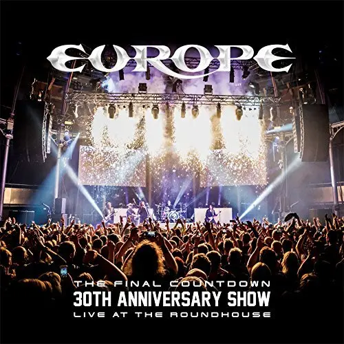 Europe - The Final Countdown: 30th Anniversary Show, Live At The Roundhouse (2017)