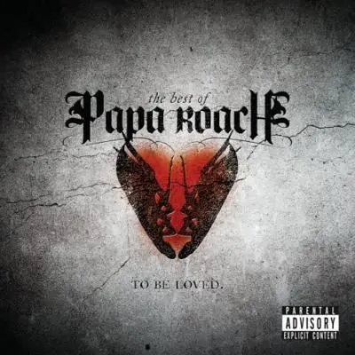 Papa Roach - To Be Loved - The Best Of Papa Roach (Bonus DVD) (2010)