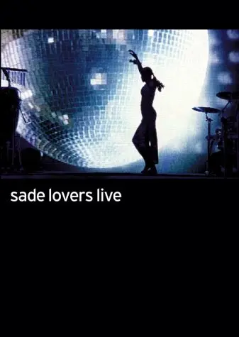 Sade - Lovers Live (PAL) (2002)