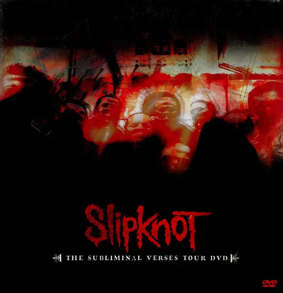 Slipknot - The Subliminal Verses Tour DVD (2005)