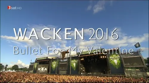 Bullet For My Valentine - Wacken Open Air (2016)