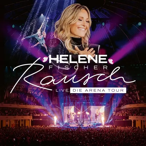 Helene Fischer - Rausch Live (Die Arena-Tour) (2024)