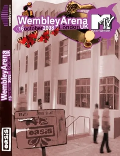 Oasis - Live MTV.Wembley Arena.London (2008)