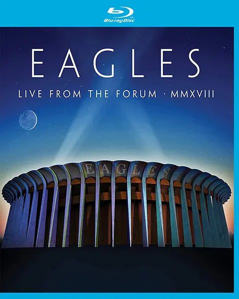 Eagles - Live from the Forum MMXVIII (2020)