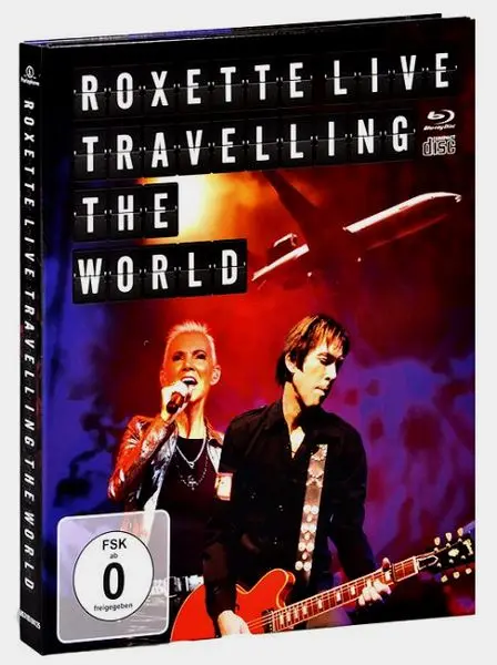 Roxette - Live, Travelling The World (2013)