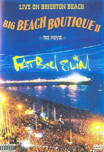 Fatboy Slim - Big Beach Boutique II: The Movie (2002)