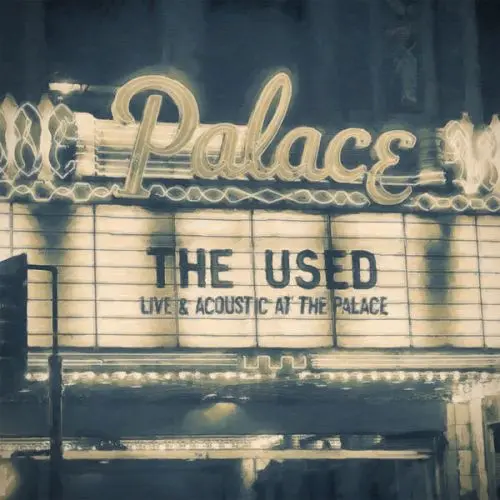 The Used - Live and Acoustic at the Palace (Bonus DVD) (2016)