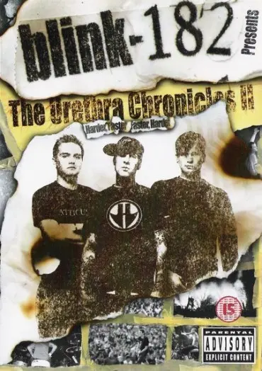 Blink-182 - The Urethra Chronicles II: Harder, Faster, Faster, Harder (2002)