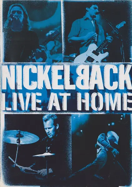 Nickelback - Live at Home (2002)