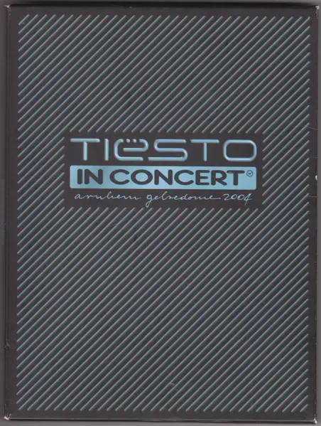 Tiesto - In Concert: Arnhem Gelredome (2004)