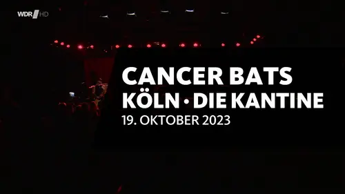 Cancer Bats - Live in Köln (2023)