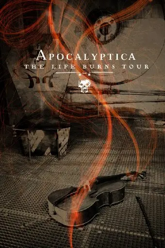 Apocalyptica - The Life Burns Tour (2006)