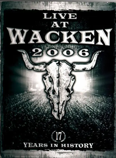 Live At Wacken 2006: 17 Years in History (2007)