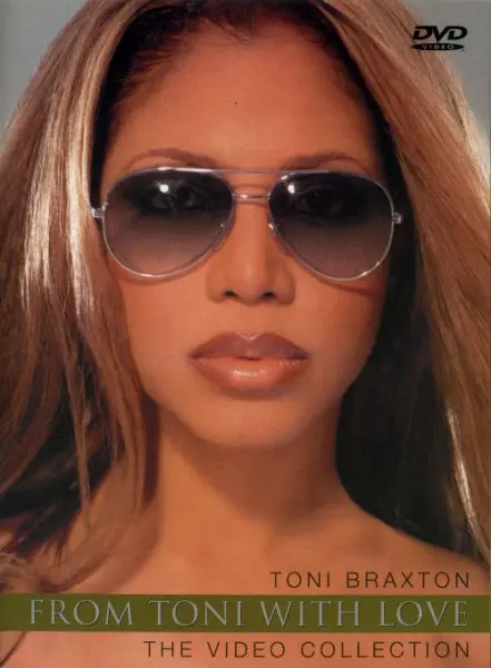 Toni Braxton - From Toni With Love: The Video Collection (2001)