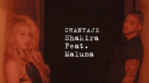 Shakira Feat. Maluma - Chantaje (2016)