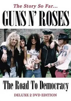 Guns N' Roses - The Road to Democracy (2009)