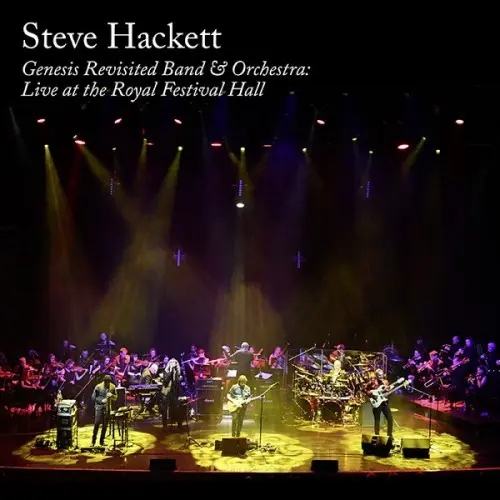 Steve Hackett - Genesis Revisited Band and Orchestra - Live at the Royal Festival Hall (2019)