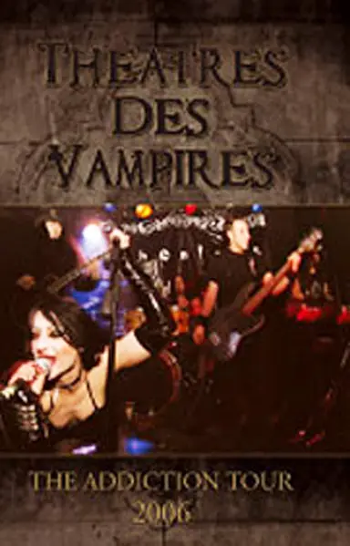Theatres des Vampires - The Addiction Tour 2006 (2006)