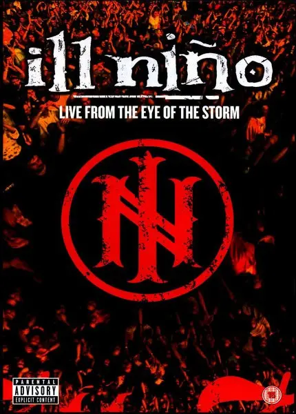 Ill Nino - Live From the Eye of the Storm (2004)