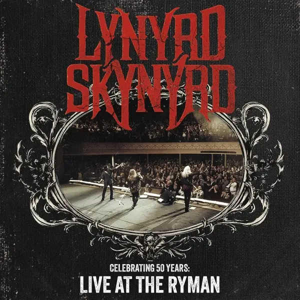 Lynyrd Skynyrd - Celebrating 50 Years: Live At The Ryman (2025)