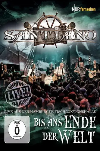 Santiano - Bis ans Ende der Welt - Live (2012)