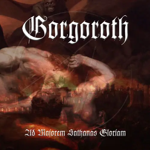 Gorgoroth - Ad Majorem Sathanas Gloriam (Bonus DVD) (2006)