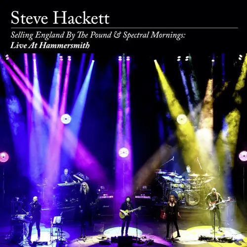 Steve Hackett - Selling England by the Pound & Spectral Mornings: Live at Hammersmith (2020)