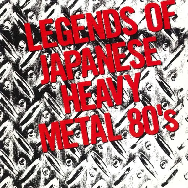Legends of Japanese Heavy Metal 80's (2003)
