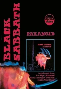 Black Sabbath: Paranoid - Classic Albums (1970)