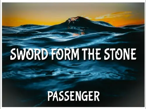 Passenger - Sword From The Stone (2021)