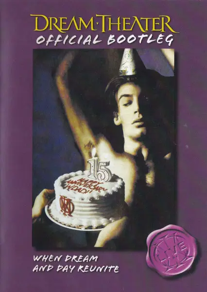 Dream Theater - Official Bootleg: When Dream and Day Reunite (2004)