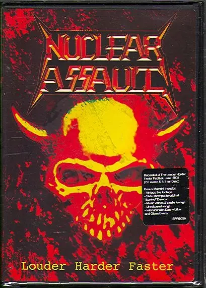 Nuclear Assault - Louder Harder Faster (2006)