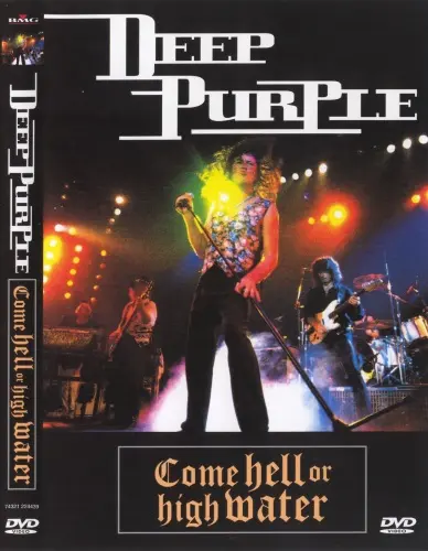 Deep Purple - Come Hell or High Water 1993 (2001)