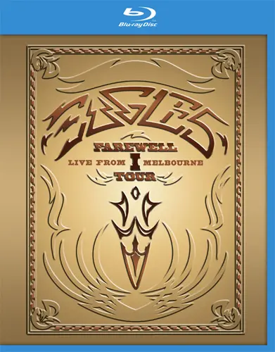 Eagles - Farewell I Tour - Live From Melbourne (2004/2013)