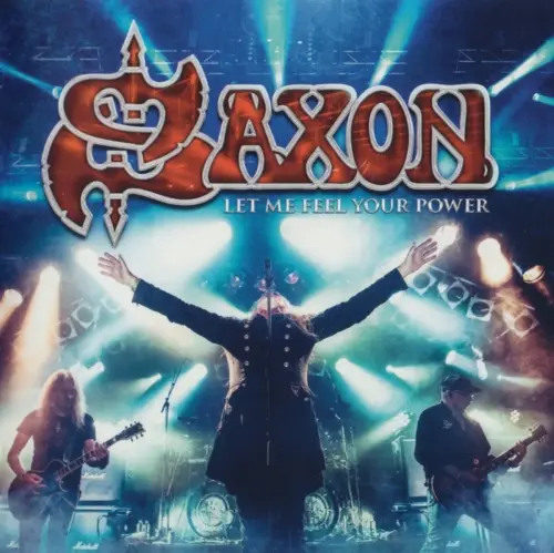 Saxon - Let Me Feel Your Power (2016)