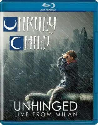 Unruly Child - Unhinged: Live In Milan (2018)