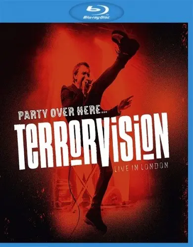 Terrorvision - Party Over Here. Live In London (2019)