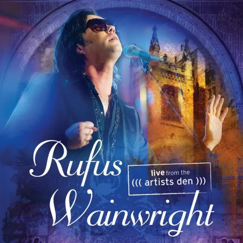 Rufus Wainwright: Live from the Artists Den 2012 (2014)