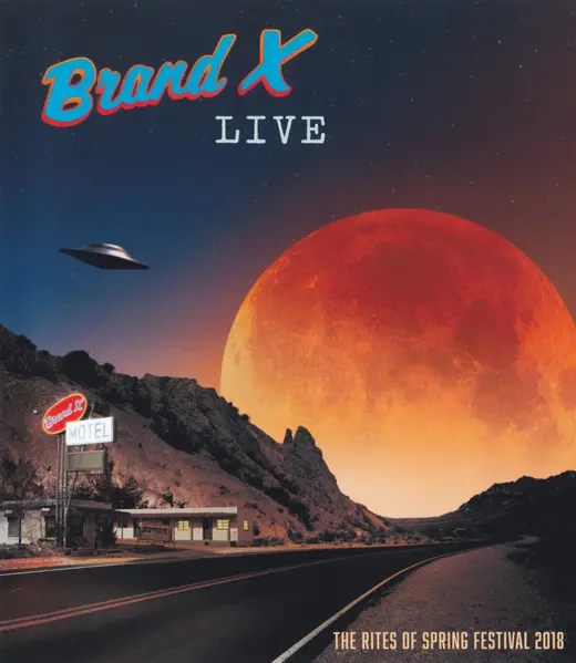Brand X - Live - The Rites Of Spring Festival (2018)