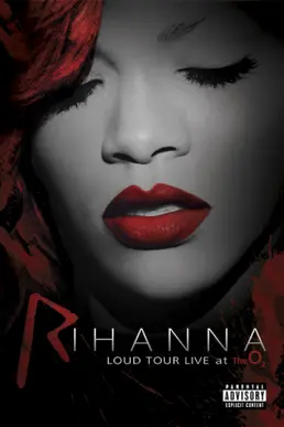 Rihanna - Loud Tour Live At The O2 (2012)