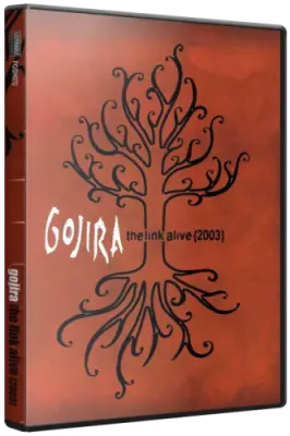 Gojira - The Link Alive (2004)