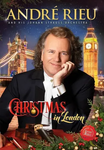 Andre Rieu - Christmas in London (2016)